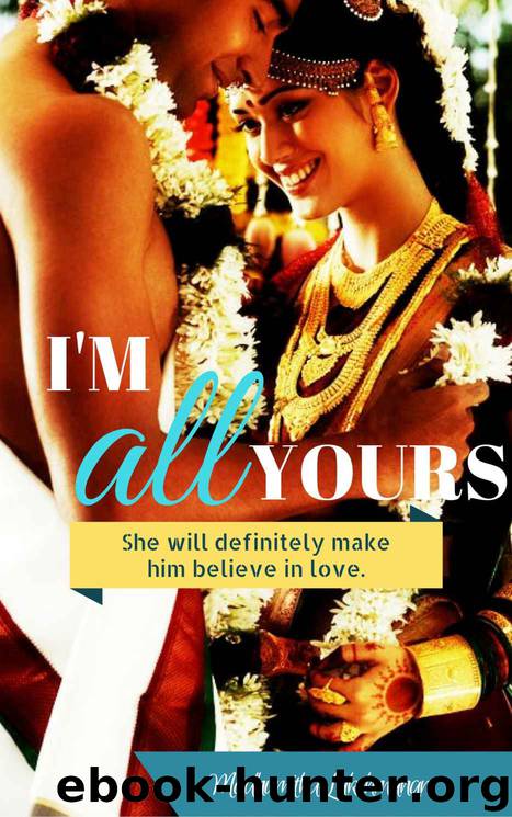 I'm All Yours by Madhumitha Lakshamanan