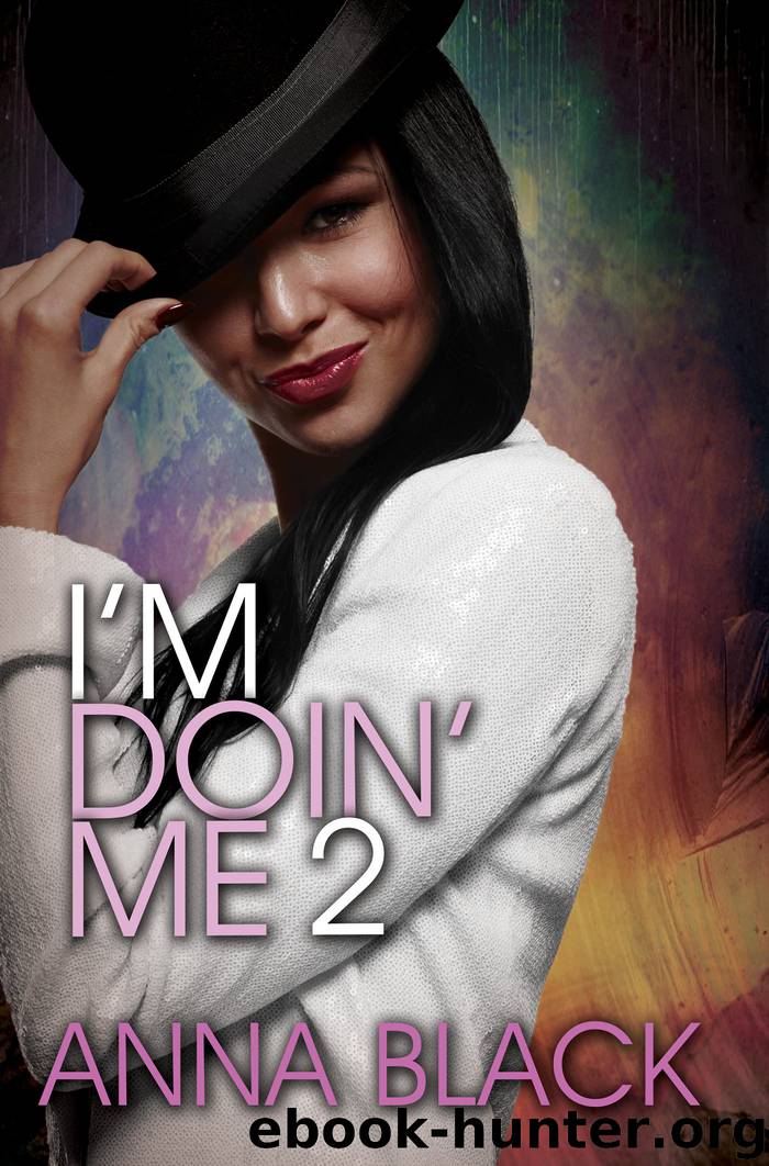 I'm Doin' Me 2 by Anna Black