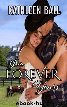 I'm Forever Yours by Kathleen Ball