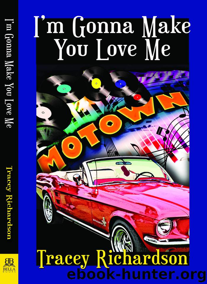 I'm Gonna Make You Love Me by Tracey Richardson