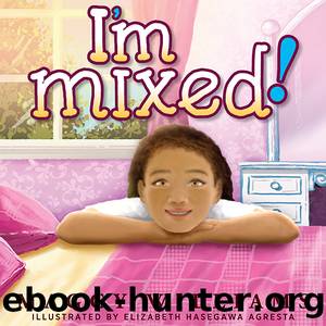 I'm Mixed! by Maggy Williams
