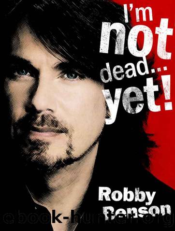 I'm Not Dead... Yet! by Benson Robby
