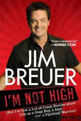 I'm Not High by Breuer Jim