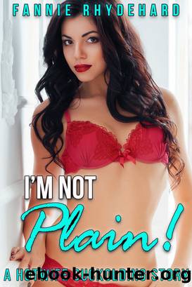 I'm Not Plain! A Hotwife Cuckolding Story by Unknown