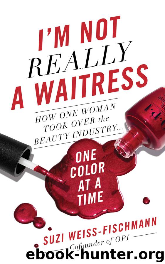 I'm Not Really a Waitress by Suzi Weiss-Fischmann