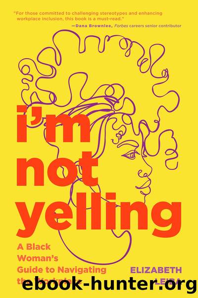 I'm Not Yelling by Elizabeth Leiba