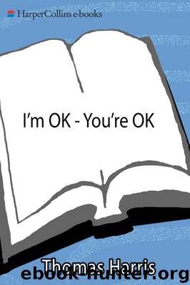 I'm Ok, You're Ok by Thomas Harris