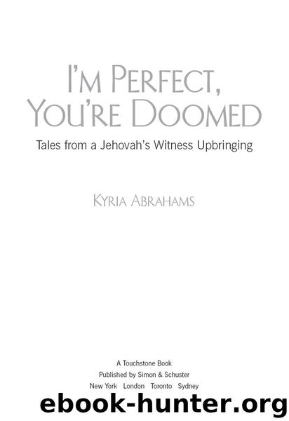 I'm Perfect, You're Doomed by Kyria Abrahams