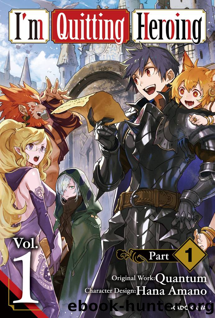 I'm Quitting Heroing Vol. 1 by Quantum