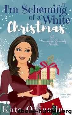 I'm Scheming of a White Christmas by Kate O'Keeffe