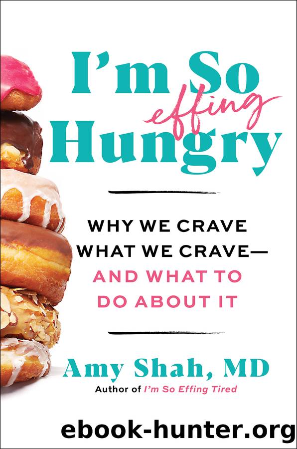 I'm So Effing Hungry by Amy Shah