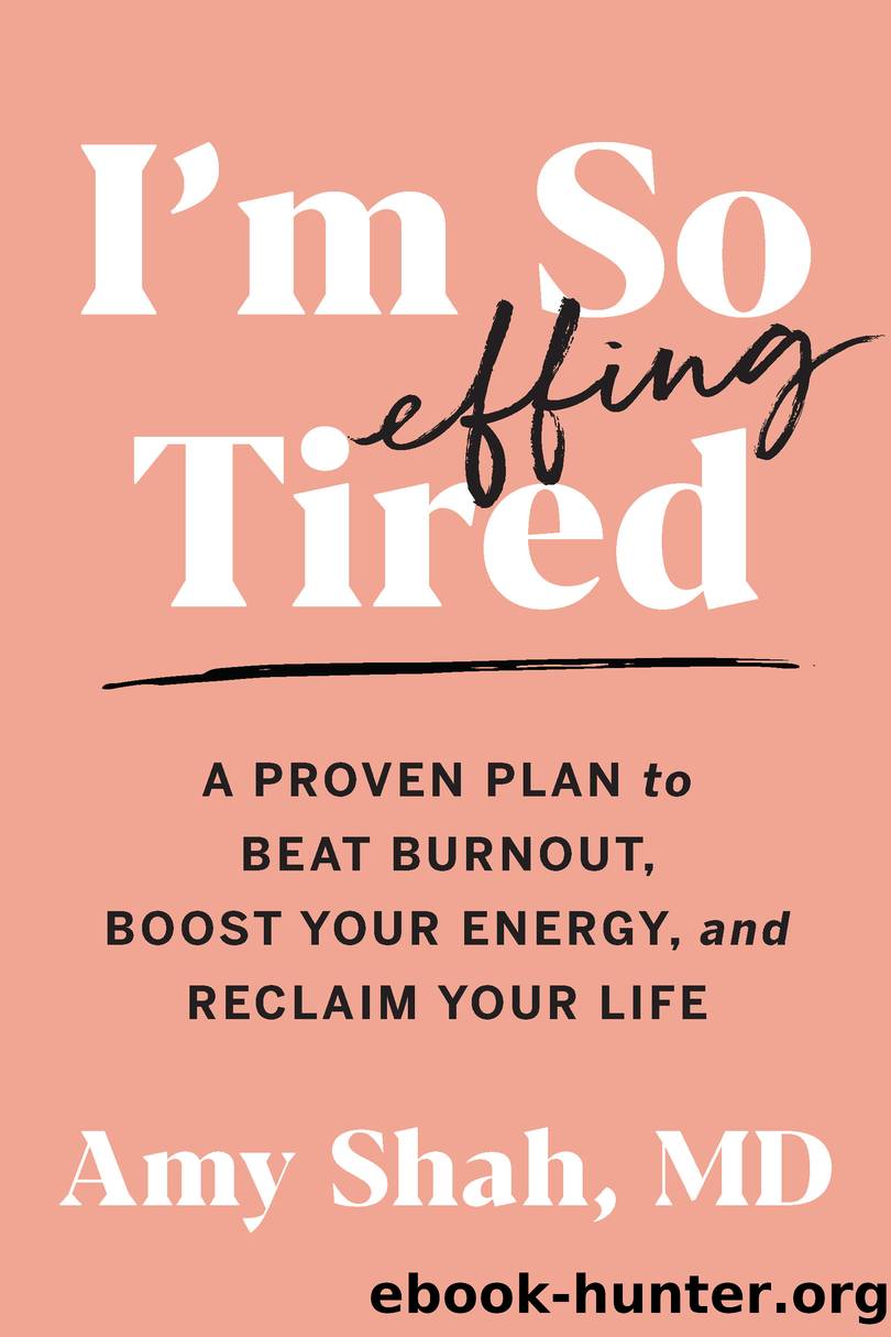 I'm So Effing Tired by Amy Shah