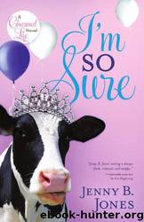 I'm So Sure by Jenny B. Jones