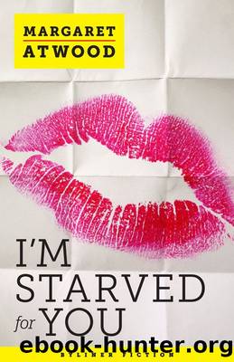 I'm Starved for You by Margaret Atwood