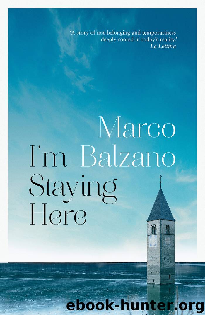 I'm Staying Here by Marco Balzano