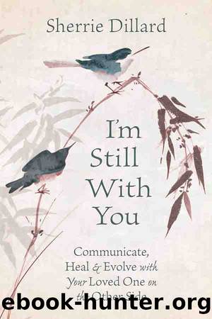 I'm Still With You by Sherrie Dillard