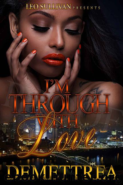 I'm Through With Love by Demettrea