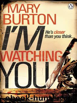 I'm Watching You by Mary Burton