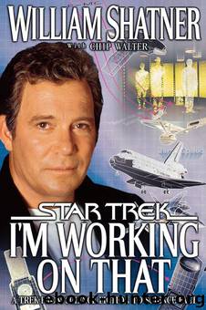 I'm Working on That by William Shatner & Chip Walter