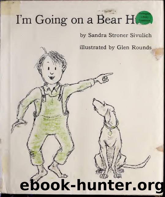 I'm going on a bear hunt by Sivulich Sandra Stroner