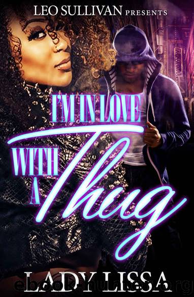 I'm in Love With a Thug by Lady Lissa