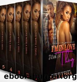 I'm in Love with a Thug: A Boxed Set Series by Lady Lissa