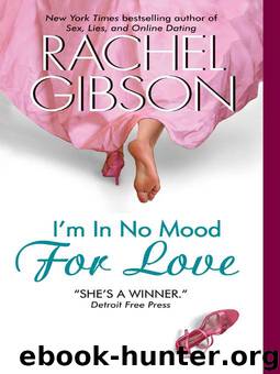 I'm in No Mood for Love by Rachel Gibson
