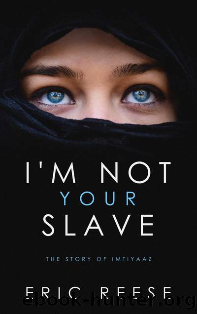 I'm not Your Slave by Eric Reese