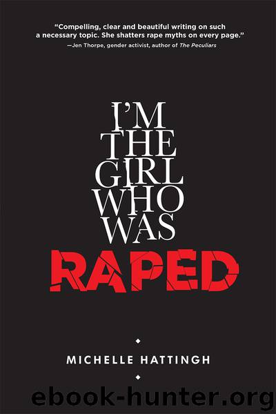 I'm the Girl Who Was Raped by Michelle Hattingh