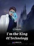 I'm the King Of Technology by <unknown>
