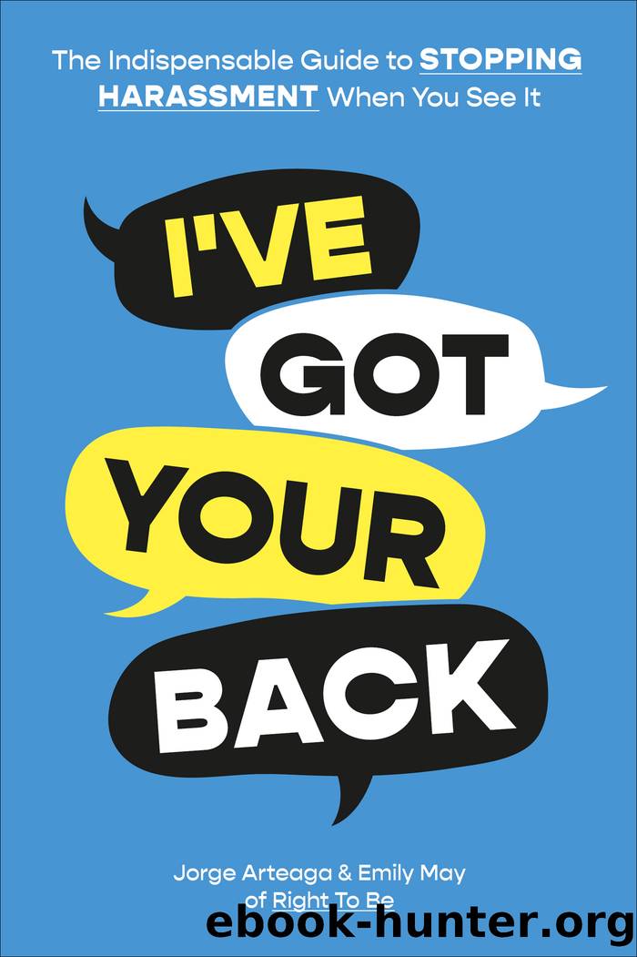 I've Got Your Back by Jorge Arteaga & Emily May of Hollaback!