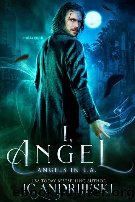 I, Angel: An Urban Fantasy Mystery with Fallen Angels and Fated Mates (Angels in L.A. Book 1) by JC Andrijeski
