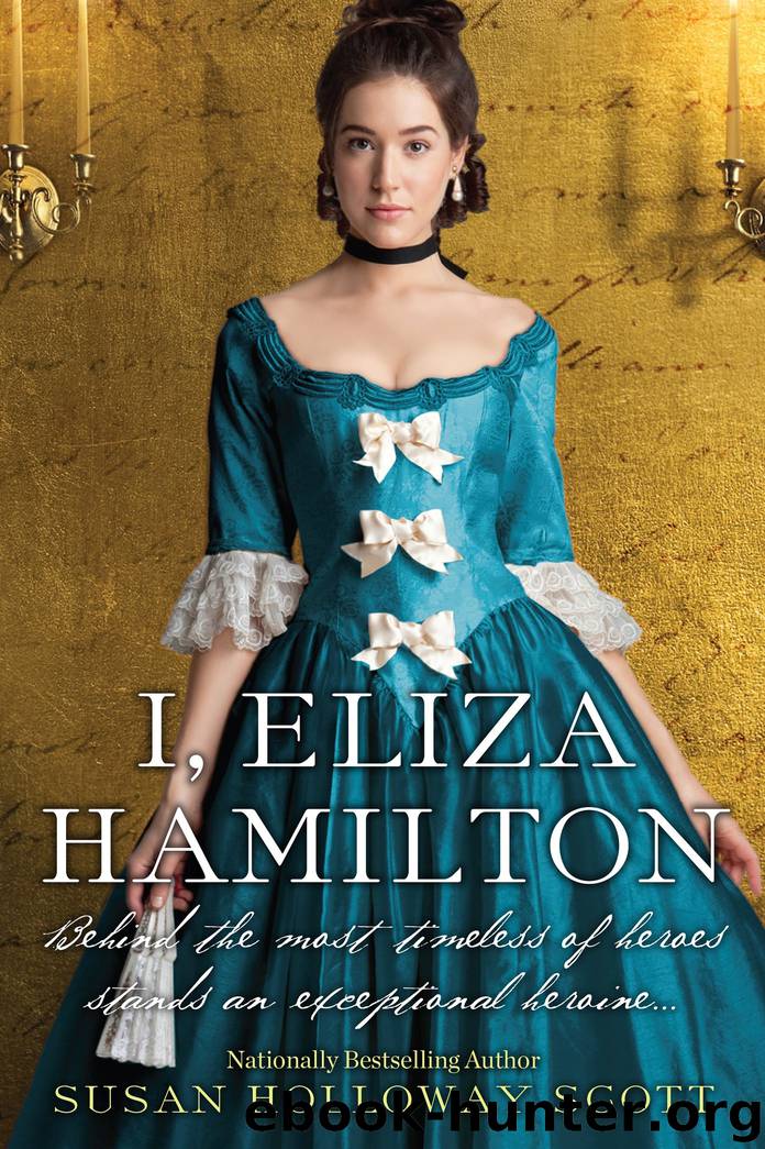 I, Eliza Hamilton by Susan Holloway Scott