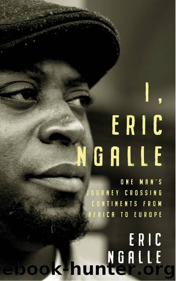 I, Eric Ngalle by Ngalle Eric;
