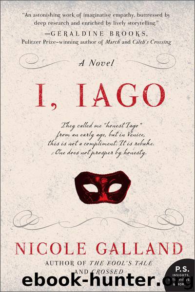 I, Iago by Nicole Galland