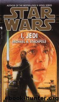 I, Jedi by Stackpole Michael A