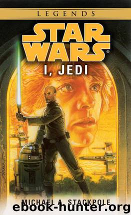 I, Jedi: Star Wars (Star Wars - Legends) by Stackpole Michael A