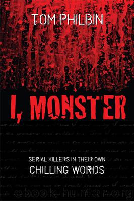 I, Monster by Tom Philbin