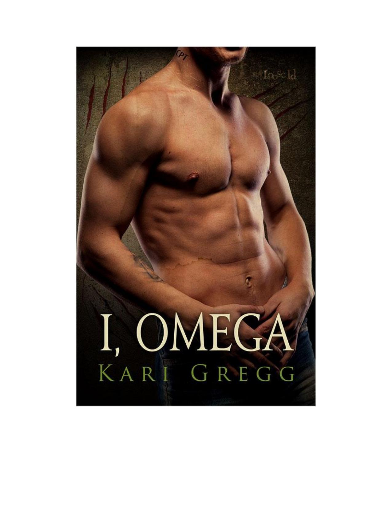 I, Omega by Kari Gregg