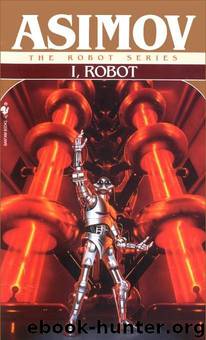 I, Robot: Short Stories by Isaac Asimov