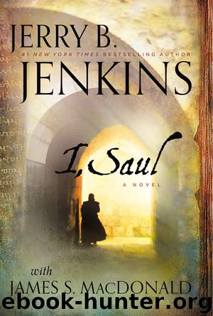 I, Saul by Jerry B. Jenkins