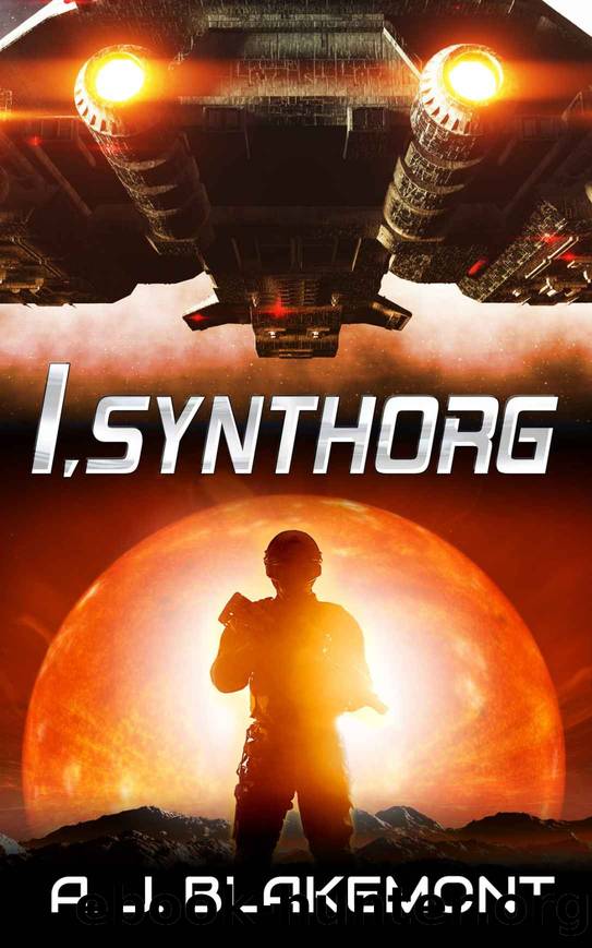 I, Synthorg by A J Blakemont