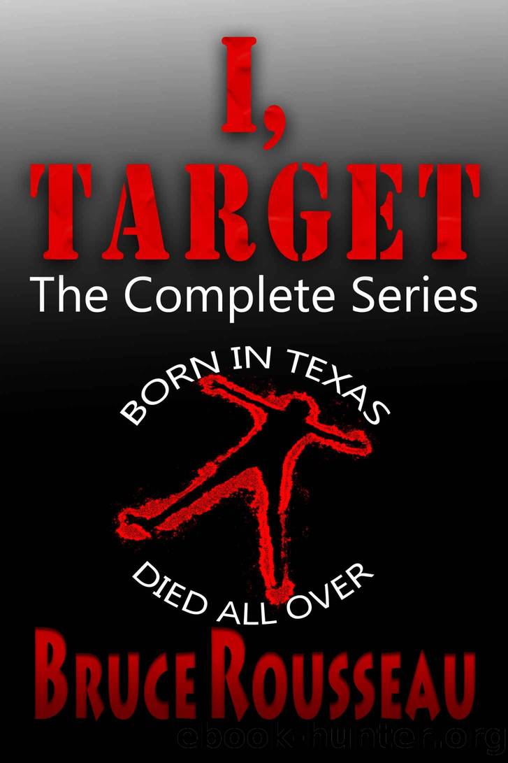 I, Target (The Complete Series) by Bruce Rousseau