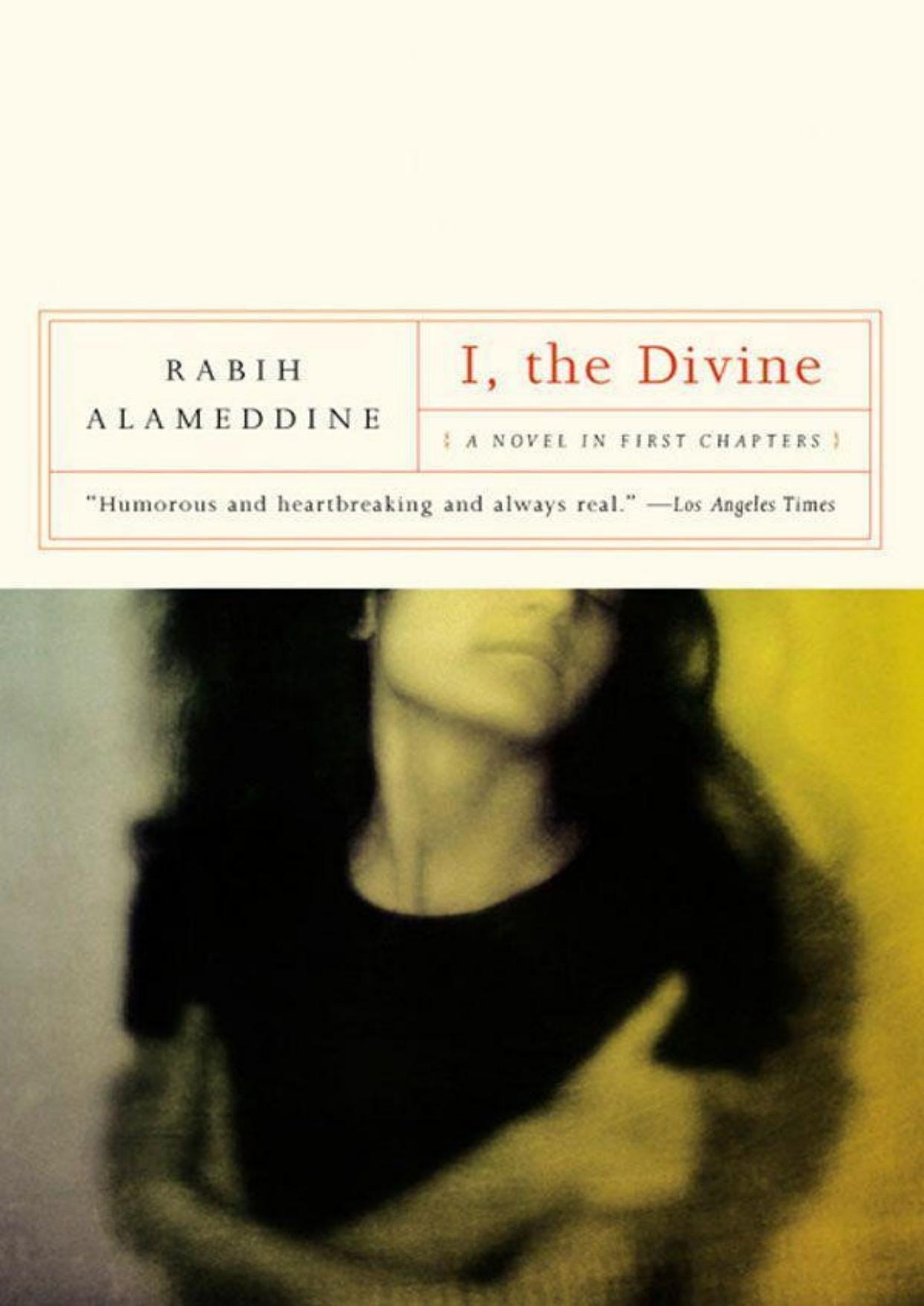 I, The Divine by Alameddine Rabih