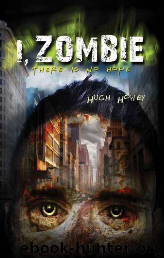 I, Zombie by Howey Hugh