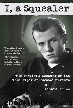I, a Squealer by Richard Bruns