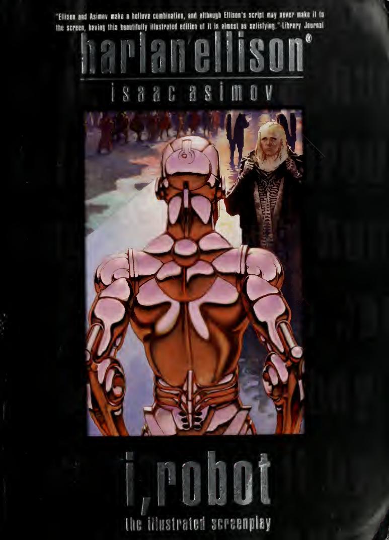 I, robot : the illustrated screenplay by Ellison Harlan;Asimov Isaac 1920-1992;Zug Mark