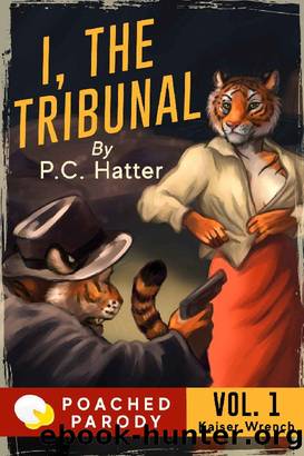 I, the Tribunal by P.C. Hatter & Stacy Bender