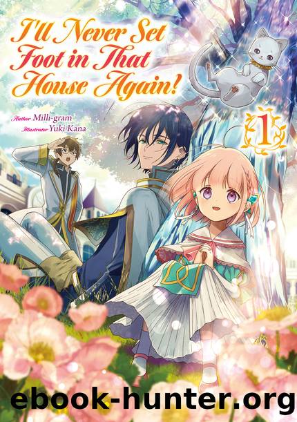 Iâll Never Set Foot in That House Again! Volume 1 [Complete] by Milli-gram