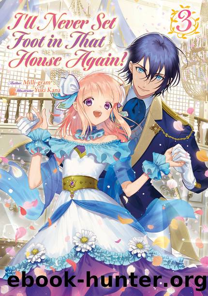 Iâll Never Set Foot in That House Again! Volume 3 [Complete] by Milli-gram